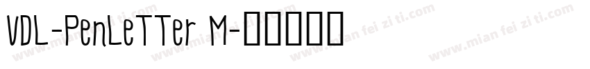 VDL-PenLetter M字体转换